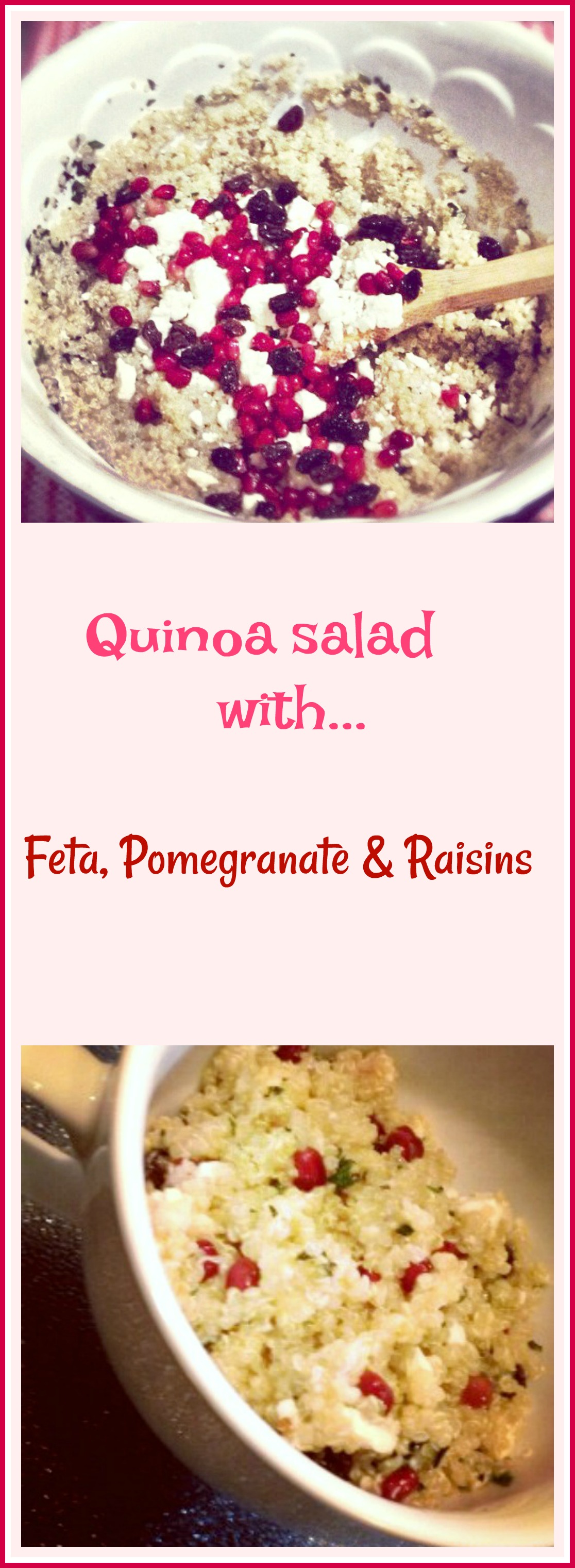 Quinoa Salad with Feta, Pomegranate Seeds and Raisins Pams Daily Dish