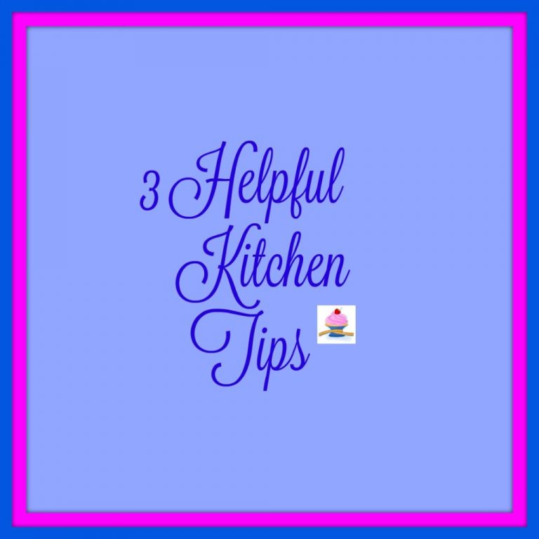 3 Helpful Kitchen Tips
