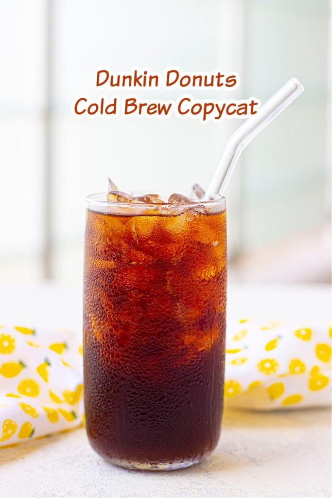 Copycat Dunkin Donuts Cold Brew - Pam's Daily Dish